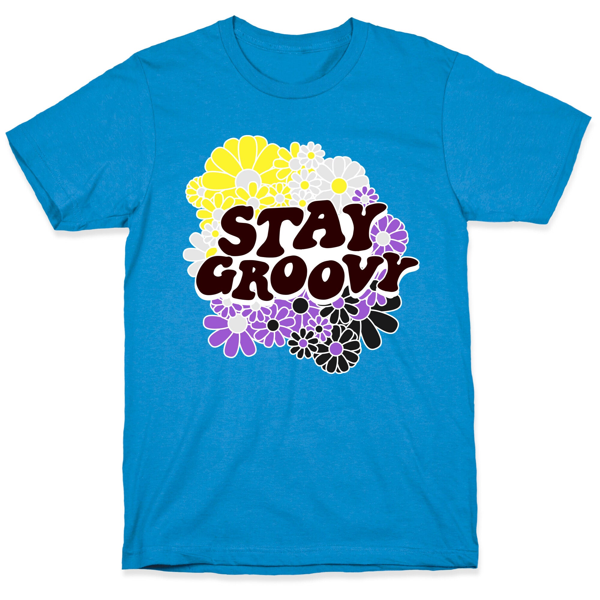 Stay Groovy (Nonbinary Flag Colors) T-Shirt